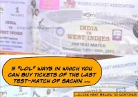 5 LOL ways to buy Tickets for Sachin's Last Match