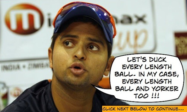 Raina's batting plan